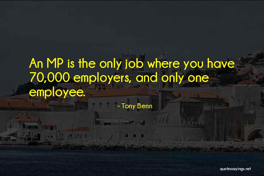 Disasterpiece Quotes By Tony Benn