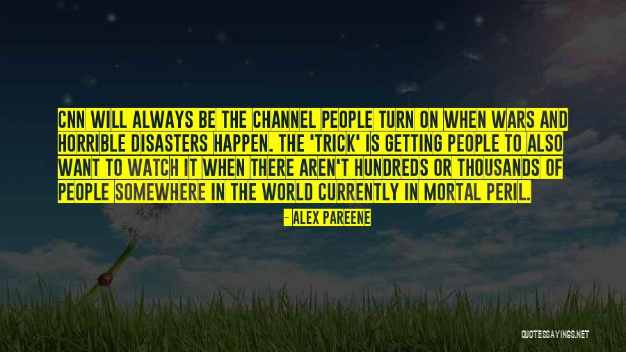 Disasters In The World Quotes By Alex Pareene