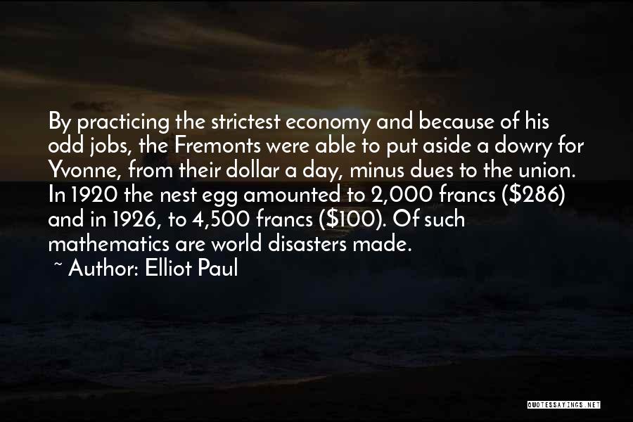 Disasters In The World Quotes By Elliot Paul