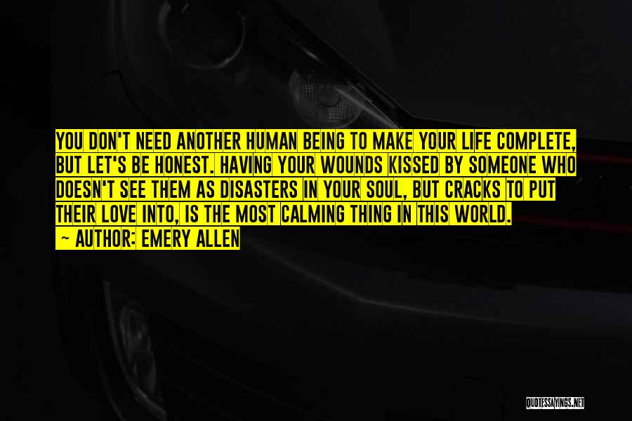 Disasters In The World Quotes By Emery Allen Disasters In The World Quotes By Emery Allen