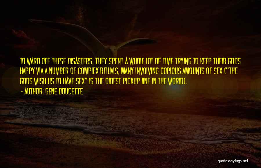 Disasters In The World Quotes By Gene Doucette