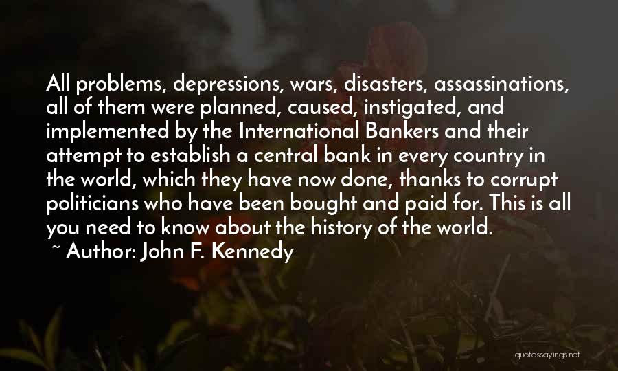 Disasters In The World Quotes By John F. Kennedy