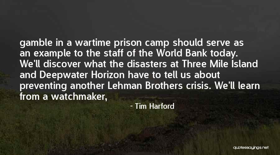 Disasters In The World Quotes By Tim Harford