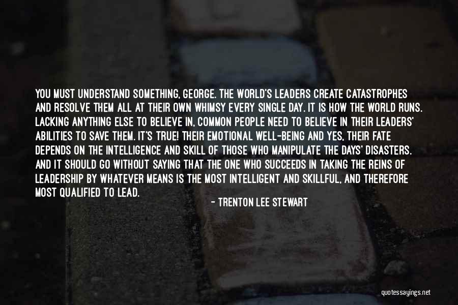 Disasters In The World Quotes By Trenton Lee Stewart