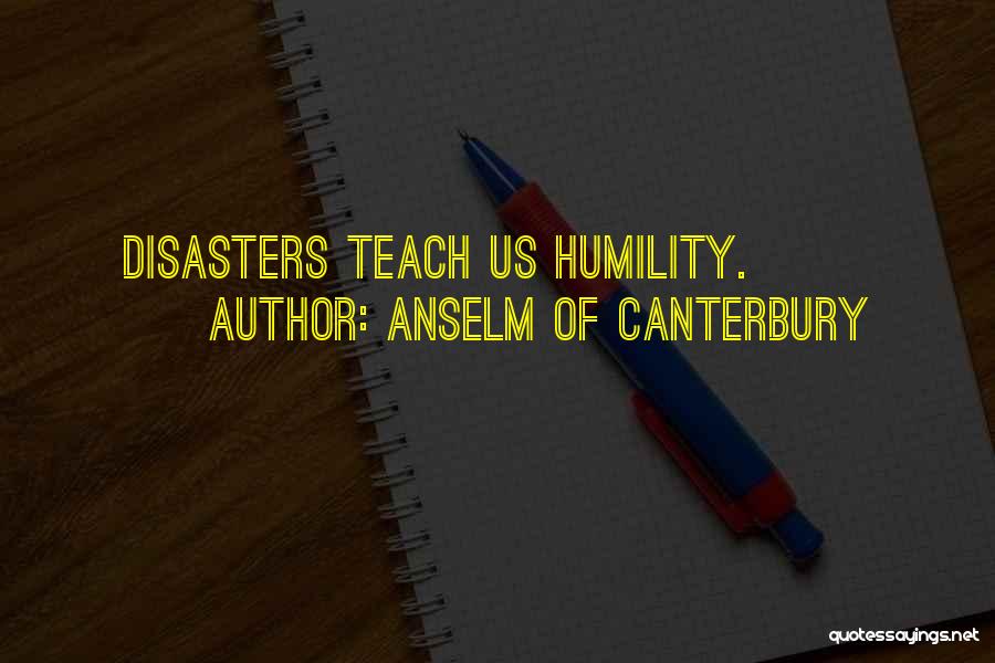 Disasters Quotes By Anselm Of Canterbury