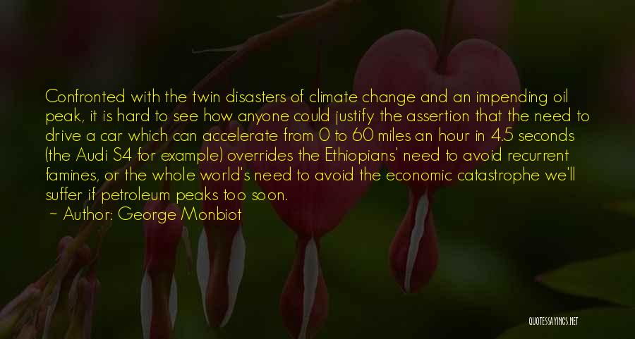 Disasters Quotes By George Monbiot