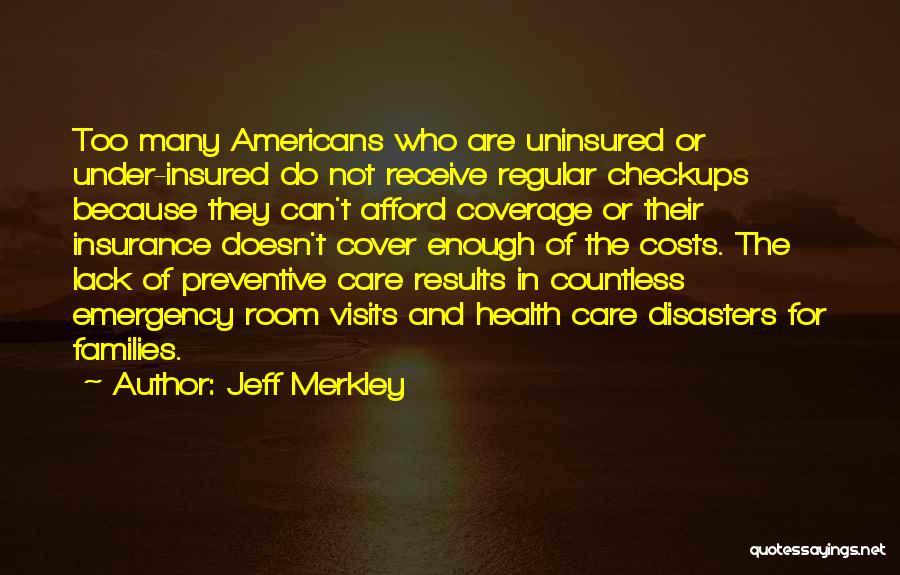 Disasters Quotes By Jeff Merkley