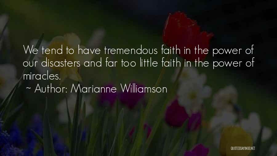 Disasters Quotes By Marianne Williamson