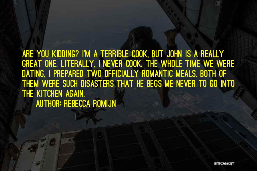 Disasters Quotes By Rebecca Romijn