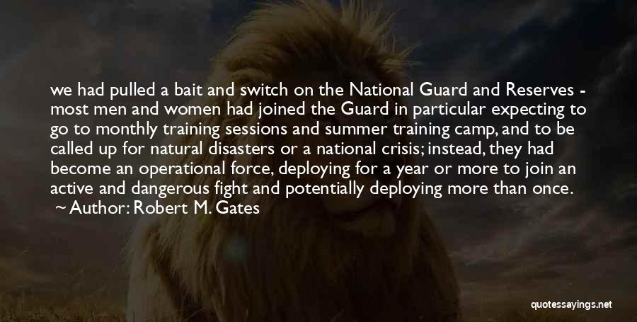 Disasters Quotes By Robert M. Gates