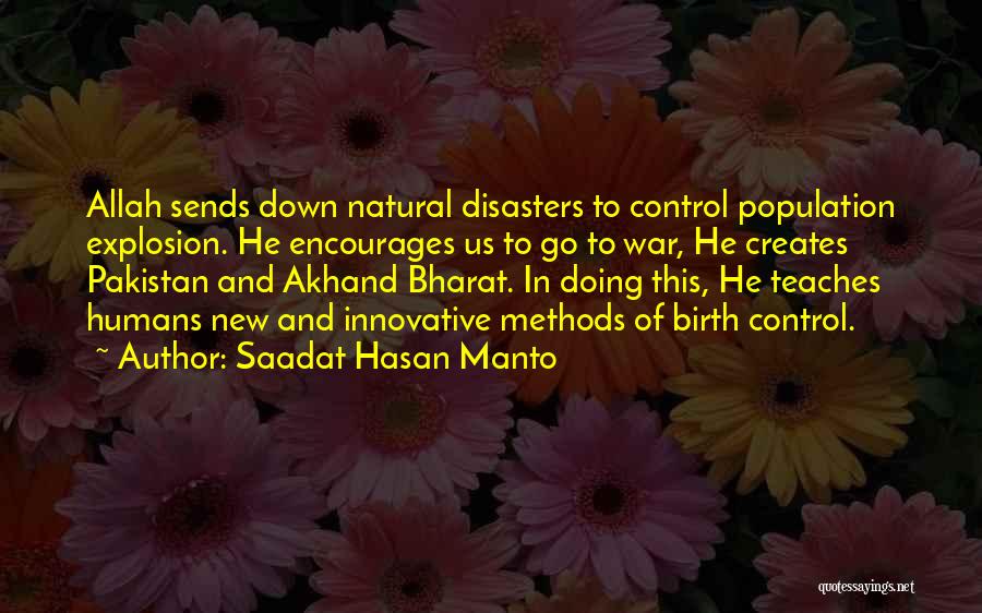 Disasters Quotes By Saadat Hasan Manto