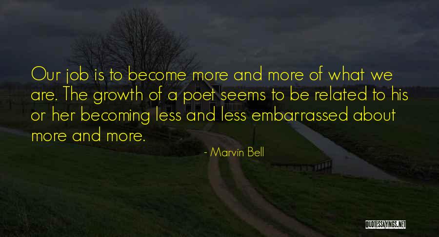 Disastor Quotes By Marvin Bell Disastor Quotes By Marvin Bell