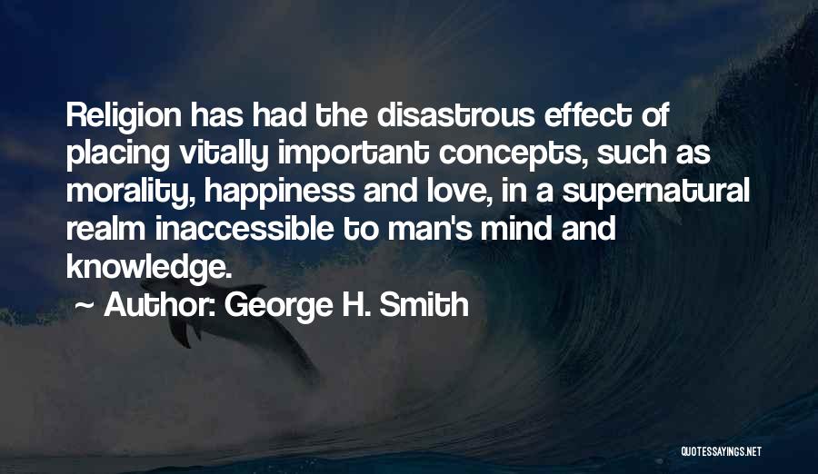 Disastrous Love Quotes By George H. Smith