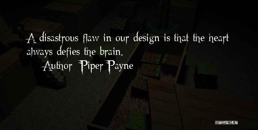 Disastrous Love Quotes By Piper Payne