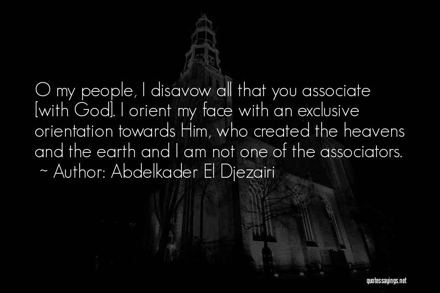 Disavow Quotes By Abdelkader El Djezairi