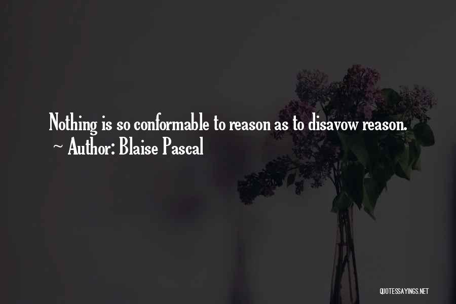 Disavow Quotes By Blaise Pascal