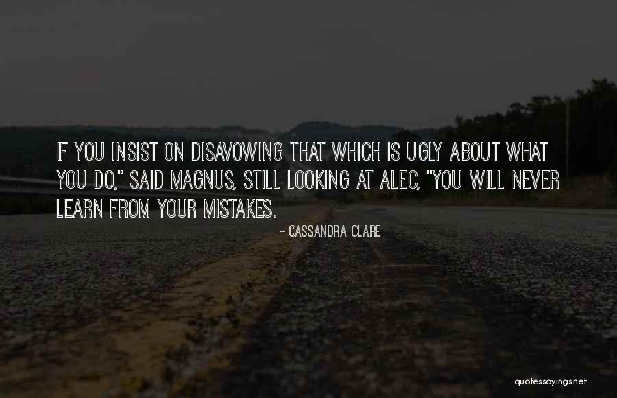 Disavowing Quotes By Cassandra Clare Disavowing Quotes By Cassandra Clare