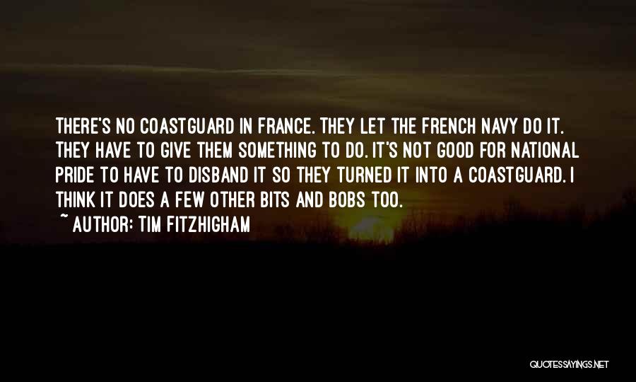 Disband Quotes By Tim FitzHigham