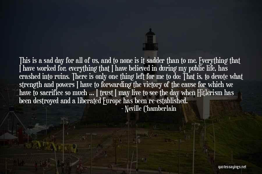 Disbanded Synonym Quotes By Neville Chamberlain Disbanded Synonym Quotes By Neville Chamberlain