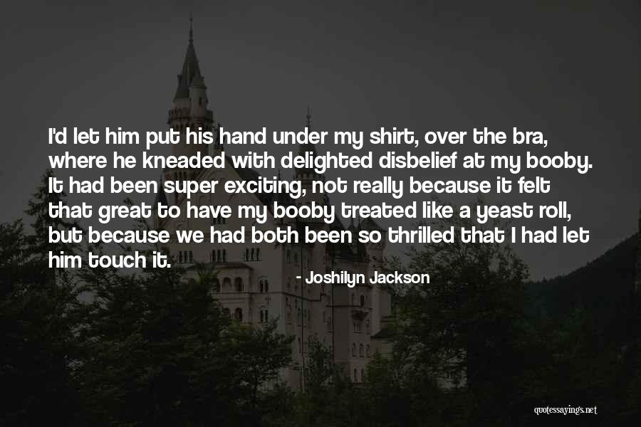 Disbelief Love Quotes By Joshilyn Jackson Disbelief Love Quotes By Joshilyn Jackson