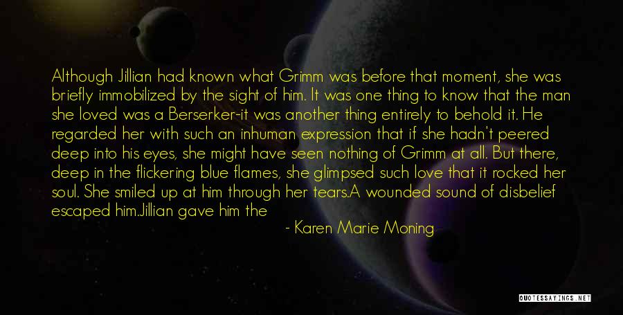 Disbelief Love Quotes By Karen Marie Moning Disbelief Love Quotes By Karen Marie Moning