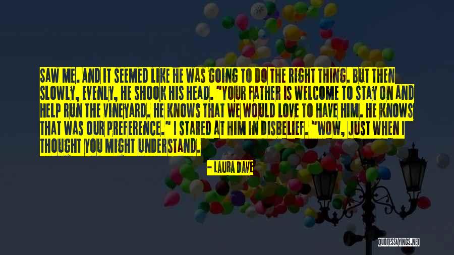 Disbelief Love Quotes By Laura Dave Disbelief Love Quotes By Laura Dave