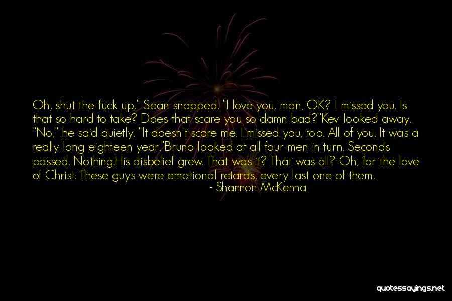 Disbelief Love Quotes By Shannon McKenna