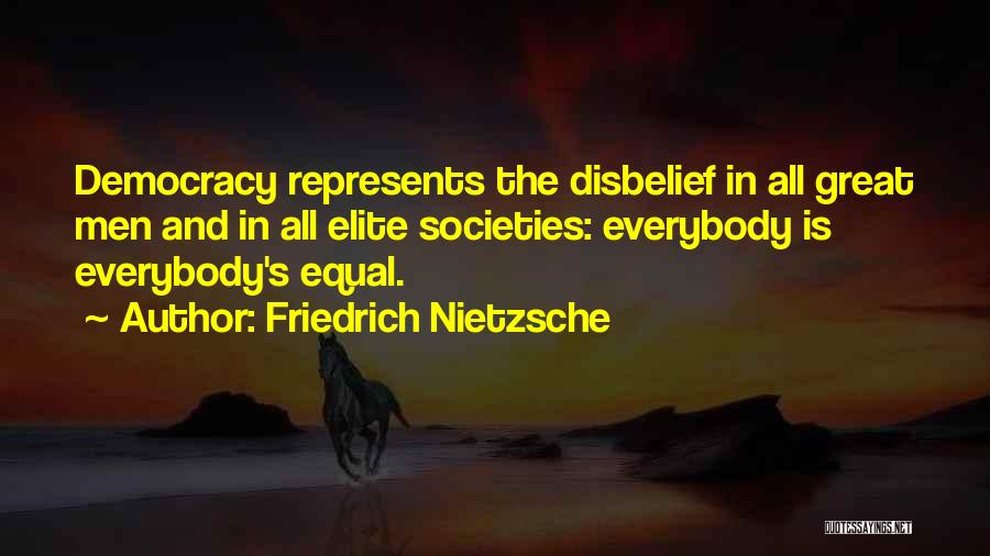 Disbelief Quotes By Friedrich Nietzsche