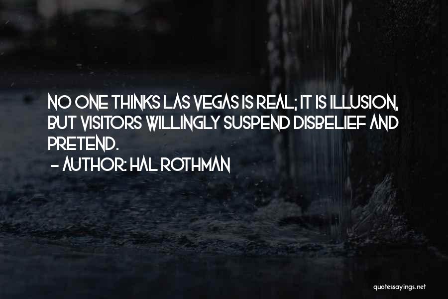 Disbelief Quotes By Hal Rothman