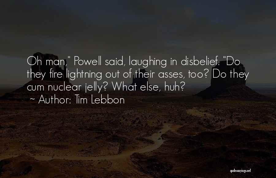 Disbelief Quotes By Tim Lebbon