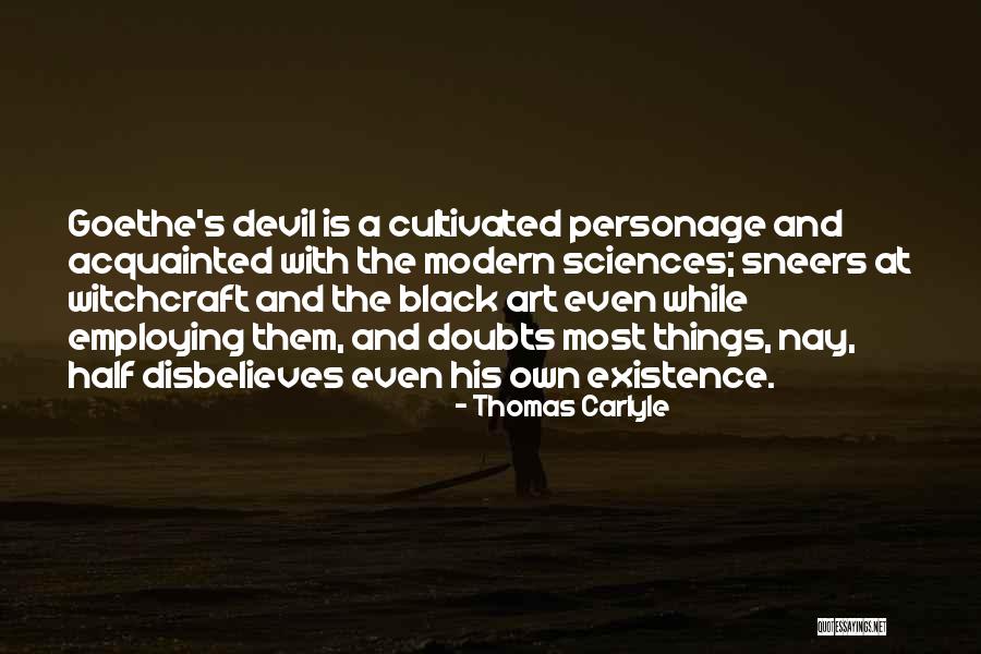 Disbelieves Quotes By Thomas Carlyle Disbelieves Quotes By Thomas Carlyle