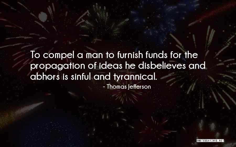 Disbelieves Quotes By Thomas Jefferson Disbelieves Quotes By Thomas Jefferson