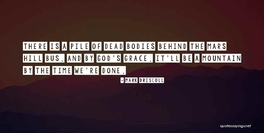 Disbrow Park Quotes By Mark Driscoll Disbrow Park Quotes By Mark Driscoll