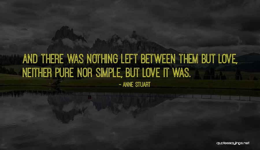 Disburdened Quotes By Anne Stuart Disburdened Quotes By Anne Stuart