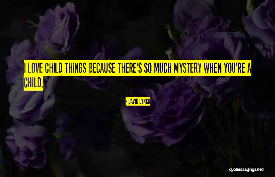Disburse Quotes By David Lynch Disburse Quotes By David Lynch