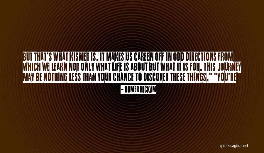 Discarnate Rotten Quotes By Homer Hickam Discarnate Rotten Quotes By Homer Hickam