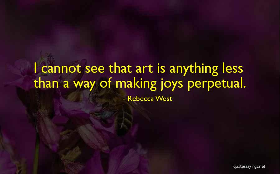 Discepolin Quotes By Rebecca West Discepolin Quotes By Rebecca West