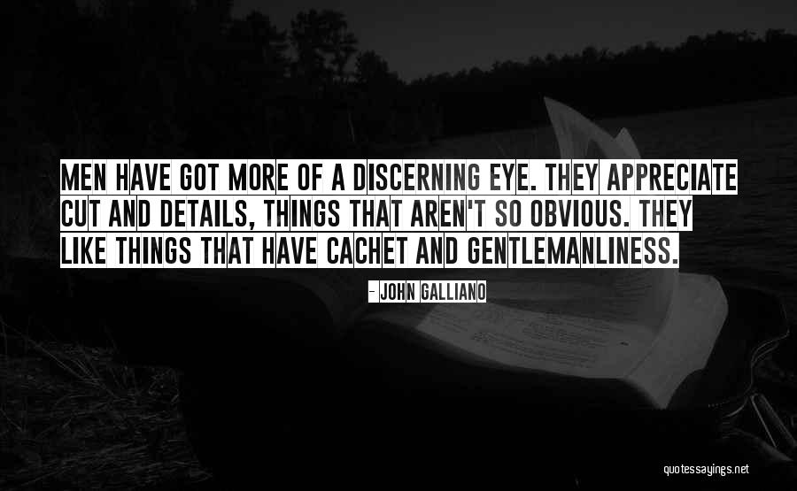 Discerning Eye Quotes By John Galliano Discerning Eye Quotes By John Galliano