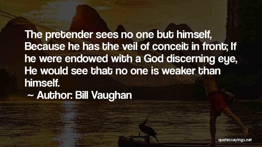 Discerning God's Will Quotes By Bill Vaughan