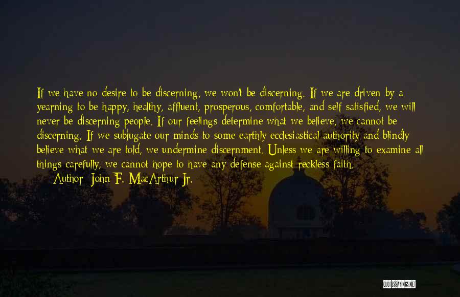 Discerning God's Will Quotes By John F. MacArthur Jr.