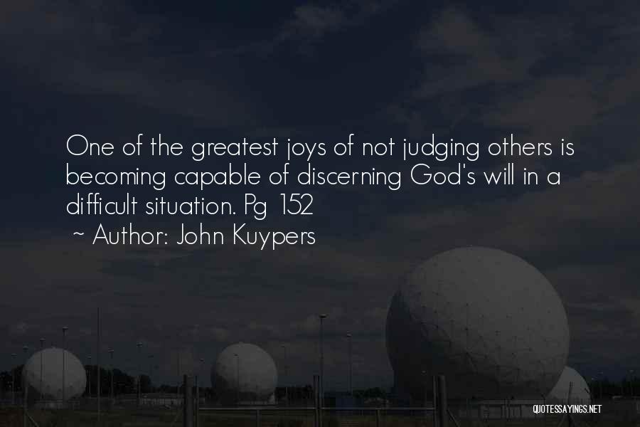 Discerning God's Will Quotes By John Kuypers