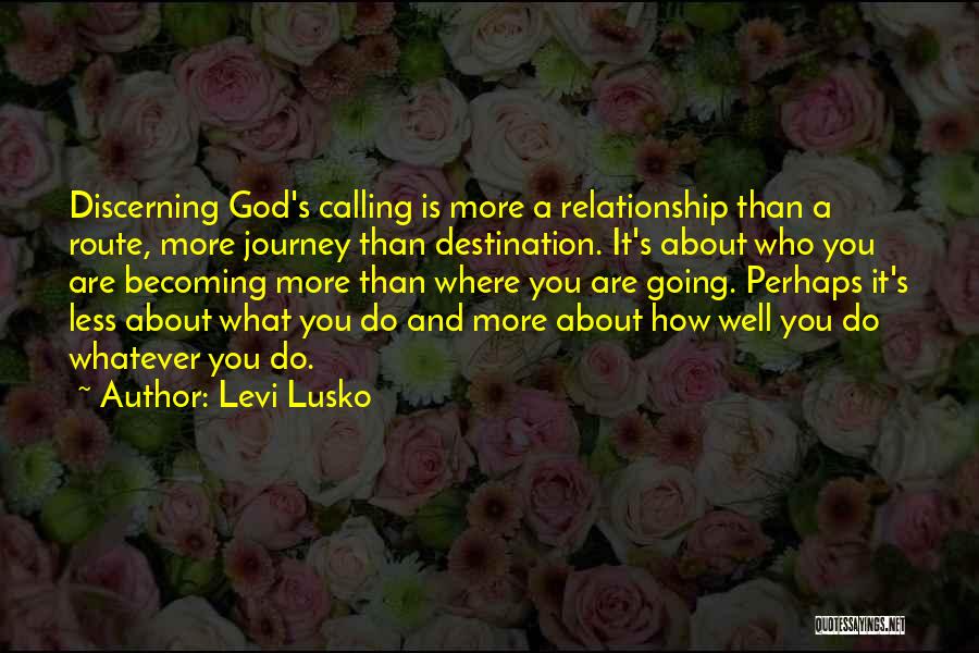 Discerning God's Will Quotes By Levi Lusko