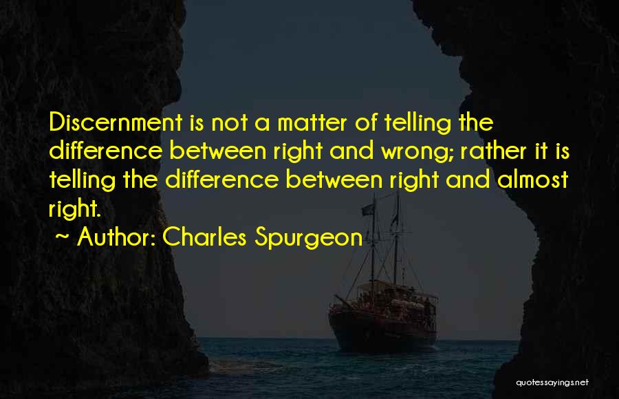 Discernment Christian Quotes By Charles Spurgeon