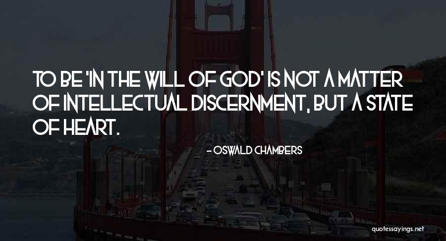 Discernment From God Quotes By Oswald Chambers Discernment From God Quotes By Oswald Chambers
