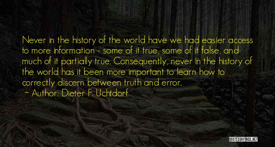 Discernment Quotes By Dieter F. Uchtdorf