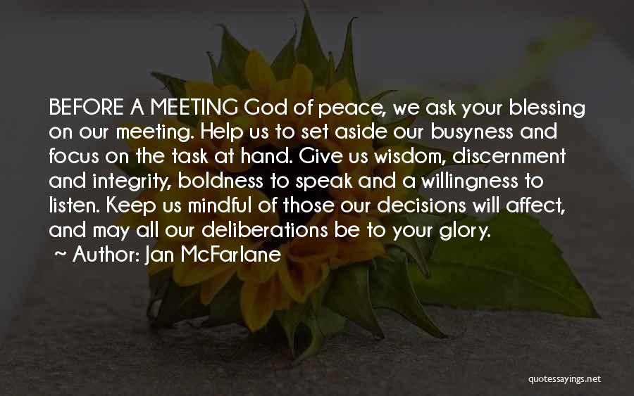 Discernment Quotes By Jan McFarlane