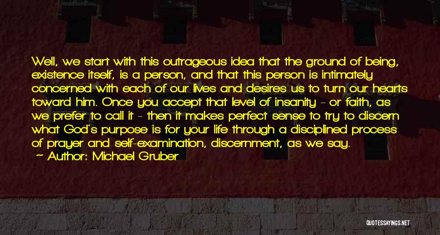 Discernment Quotes By Michael Gruber