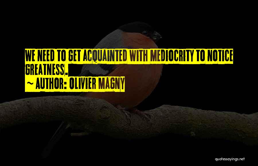 Discernment Quotes By Olivier Magny