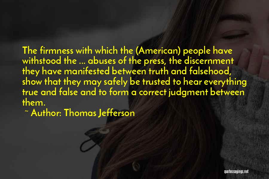 Discernment Quotes By Thomas Jefferson