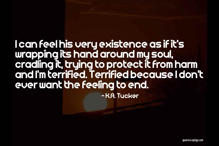 Discesa Delle Quotes By K.A. Tucker Discesa Delle Quotes By K.A. Tucker